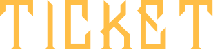 TICKET